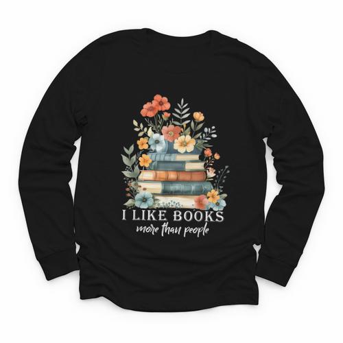 I Like Books More Than People Reading Reader Bookworm Saying Youth Long Sleeve Tee - Bookorys DE