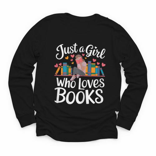 Bookworm Book Just A Girl Who Loves Books Youth Long Sleeve Tee - Bookorys