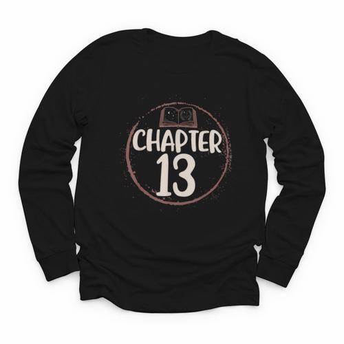 Chapter 13 Birthday Shirt Girls Women Book Lovers To Read Youth Long Sleeve Tee - Bookorys