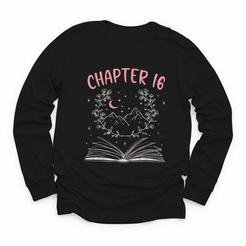 Chapter 16 Birthday Reading Book Lovers 16 Year Old Youth Long Sleeve Tee - Bookorys