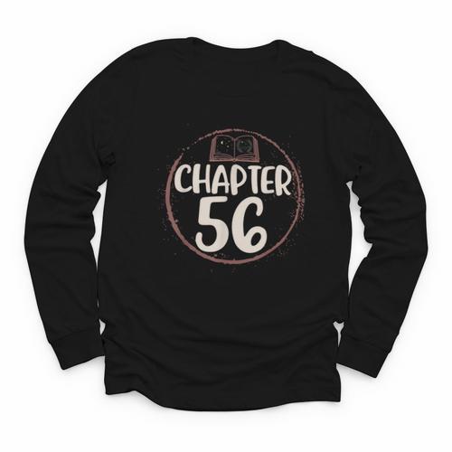 Chapter 56 Birthday Shirt For Women Book Lovers Love To Read Youth Long Sleeve Tee - Bookorys
