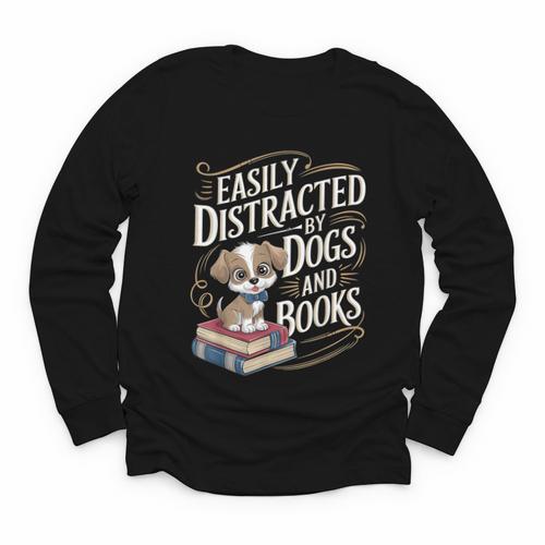Easily Distracted By Dogs And Books Reader Animal Dog Youth Long Sleeve Tee - Bookorys