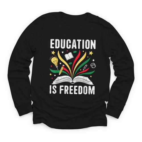 Education Is Freedom Books History Teacher Kids Youth Long Sleeve Tee - Bookorys DE