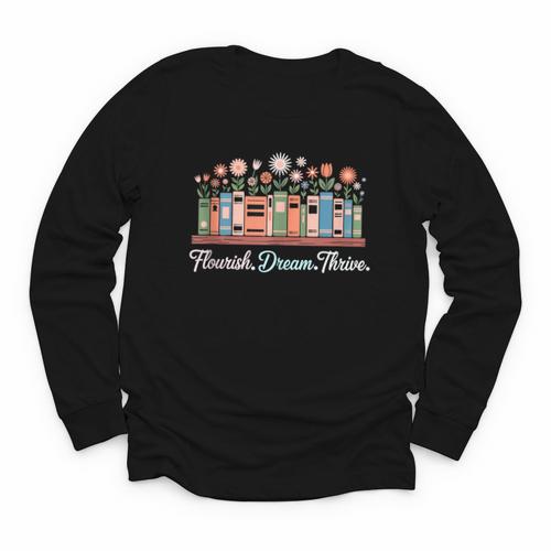 Flourish Dream Thrive Floral Books For Book Lovers Youth Long Sleeve Tee - Bookorys CA