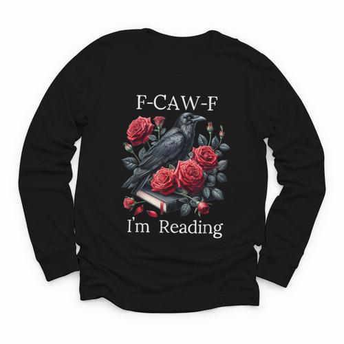 Fuck Off Im Reading Smut Books Dark Romance Book Crow F Cawf Youth Long Sleeve Tee - Bookorys UK