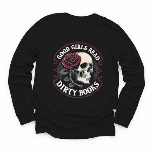 Good Girls Read Dirty Books Smut Reader Dark Romance Skull Youth Long Sleeve Tee - Bookorys