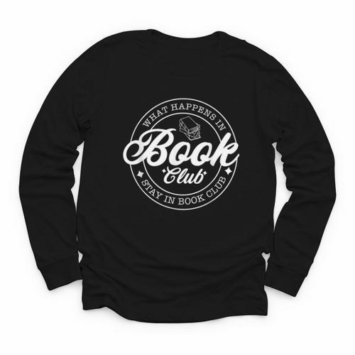 What Happens In Book Club Stays In Book Club Book Lover Youth Long Sleeve Tee - Bookorys