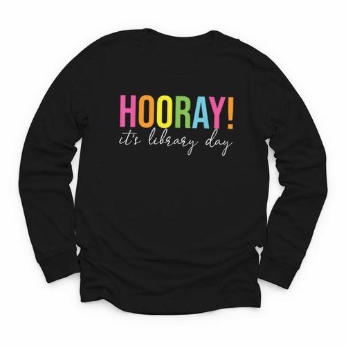 Hooray It's Library Day Teacher Reader Books Back To School Youth Long Sleeve Tee - Bookorys AU