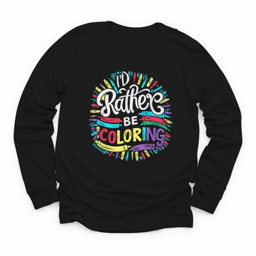 I'd Rather Be Coloring Books Color Drawing Book Youth Long Sleeve Tee - Bookorys CA