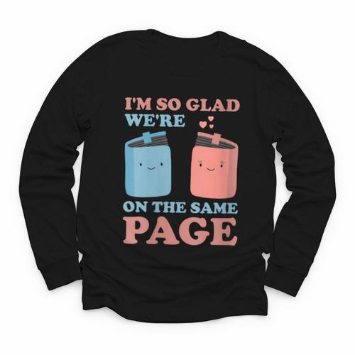 I'm So Glad We'Re On The Same Page Book Lover Writer Youth Long Sleeve Tee - Bookorys AU