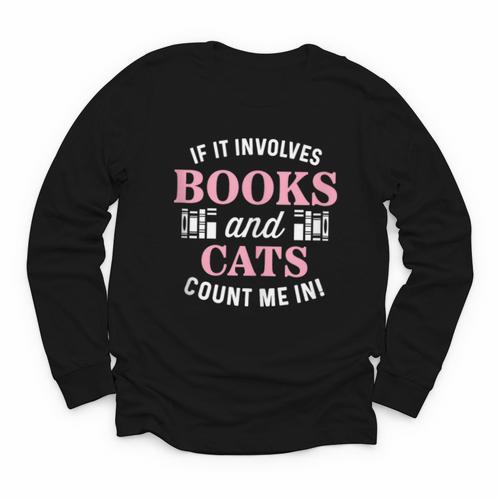 If It Involves Books And Cats Book Lover Youth Long Sleeve Tee - Bookorys DE