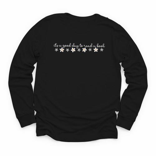 Its A Good Day To Read A Book Daisy Reading Teacher Bookish Youth Long Sleeve Tee - Bookorys CA