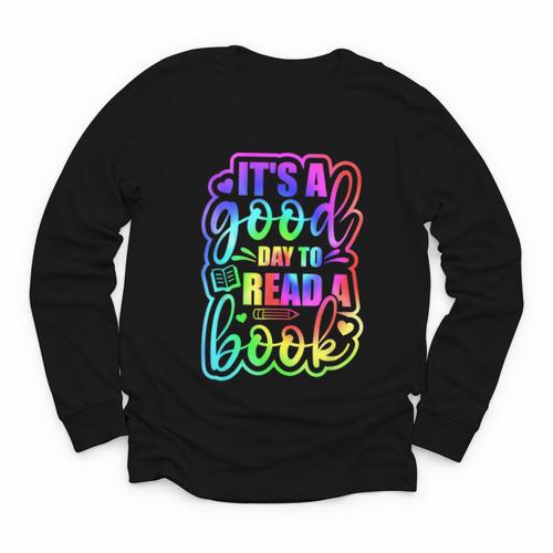 Its A Good Day To Read Book Kids Boys Girls Reading Graphic Youth Long Sleeve Tee - Bookorys