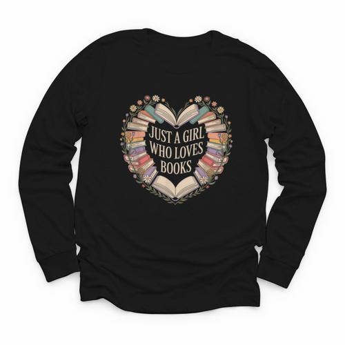 Just a Girl Who Loves Books Book Lover Librarian For Women Youth Long Sleeve Tee - Bookorys