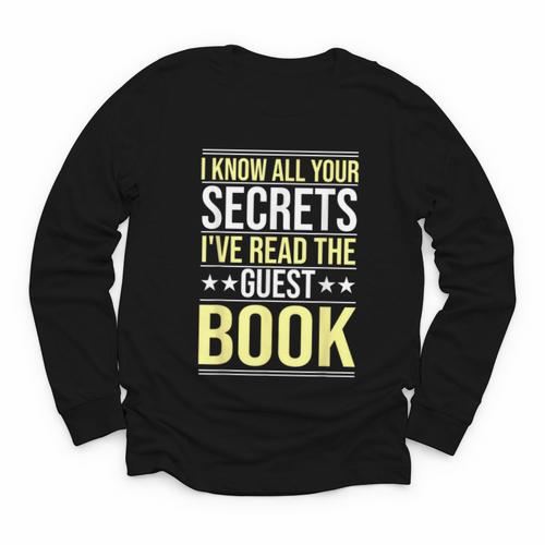 I Know All Your Secrets i Have Read Guest Book Hotel Manager Youth Long Sleeve Tee - Bookorys UK