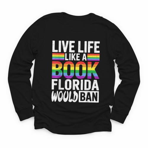 LGBTQ Quote Live Life Like A Banned Rainbow Book Youth Long Sleeve Tee - Bookorys