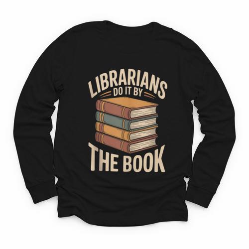 Librarians Do It By The Book Librarian Youth Long Sleeve Tee - Bookorys