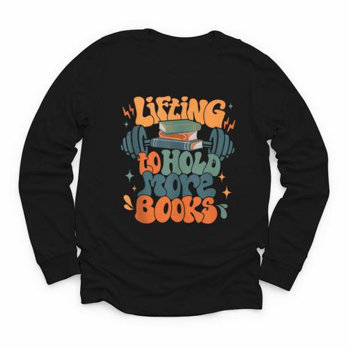 Lifting To Hold More Books Weightlifting Workout Bookish Youth Long Sleeve Tee - Bookorys DE
