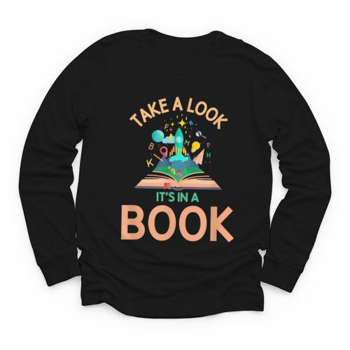 Take a Look It's In a Book Reading Teacher Book Lover Youth Long Sleeve Tee - Bookorys