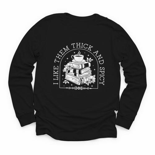 I Like Them Thick And Spicy Smut Book Reader Youth Long Sleeve Tee - Bookorys UK