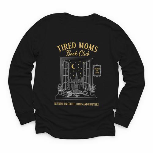 Mom Book Club Tired Moms Book Club Running On Coffee Cha0 Youth Long Sleeve Tee - Bookorys