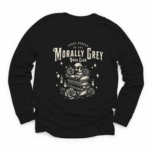 Morally Grey Book Club Reading Shirt Bookish Bookworm Youth Long Sleeve Tee - Bookorys AU