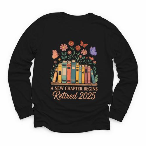 A New Chapter Begins Retired 2025 Books Flowers Youth Long Sleeve Tee - Bookorys UK