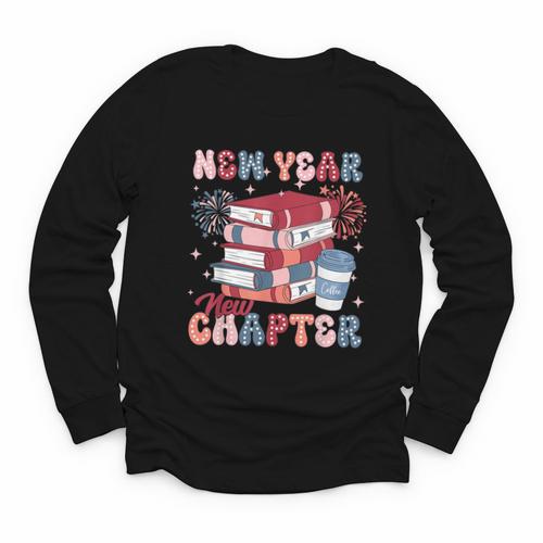 New Year New Chapter Happy New Year 2025 Book Lover Youth Long Sleeve Tee - Bookorys UK
