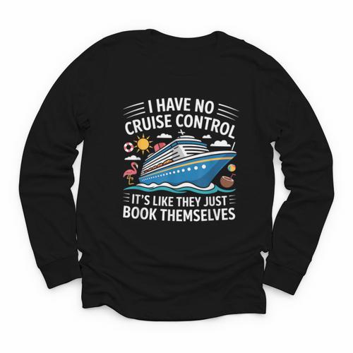 I Have No Control On A Cruise They Book Themselves Youth Long Sleeve Tee - Bookorys UK