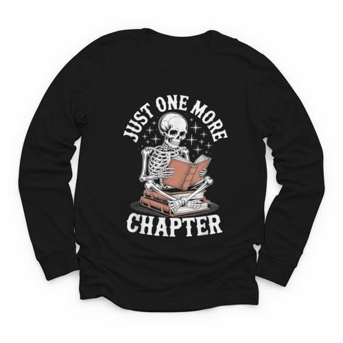 One More Chapter Skeleton Reading Books Lovers Readers Youth Long Sleeve Tee - Bookorys