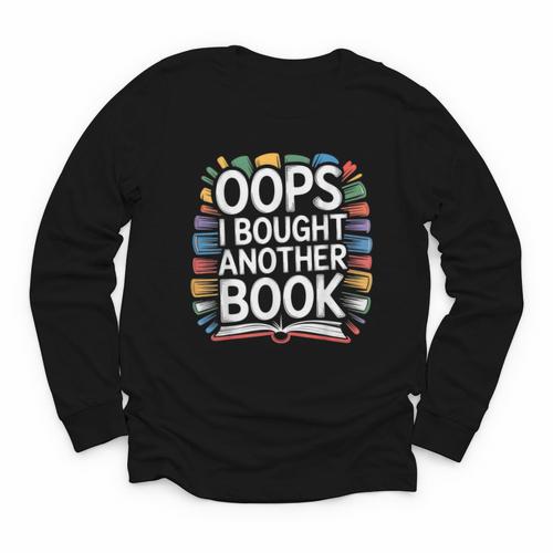 Oops I Bought Another Book Library Reader Bibliophile Youth Long Sleeve Tee - Bookorys AU