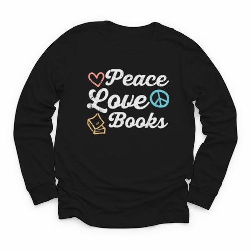 Peace Love Books Read Book Reading Librarian Across America Youth Long Sleeve Tee - Bookorys