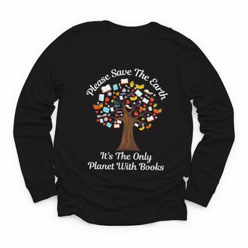 Please Save The Earth It's The Only Planet With Books Youth Long Sleeve Tee - Bookorys CA