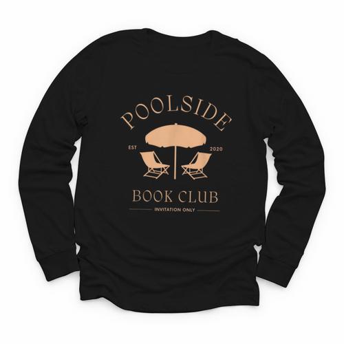 Poolside Book Club Summer Reading Book Lover Swimming Shirt For Men Women Youth Long Sleeve Tee - Bookorys CA