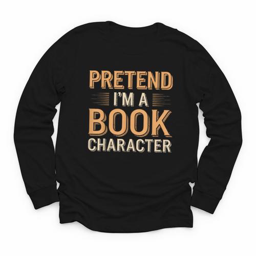 Pretend I'm A Book Character Youth Long Sleeve Tee - Bookorys