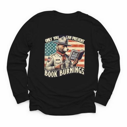 Only You Can Prevent Book Burnings Books Youth Long Sleeve Tee - Bookorys