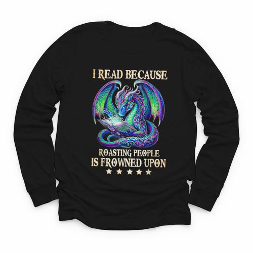 I Read Because Roasting People Is Frowned Upon Dragons Books Youth Long Sleeve Tee - Bookorys CA