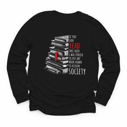 If You Can Read This Shirt I Was Forced To Put My Book Down Youth Long Sleeve Tee - Bookorys DE