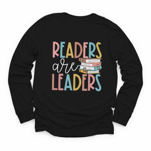 Readers Are Leaders Reading Book Lovers Teacher Women Kids Youth Long Sleeve Tee - Bookorys