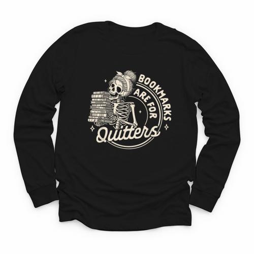 Reading Book Bookish Book Club Bookmarks Are For Quitters Youth Long Sleeve Tee - Bookorys