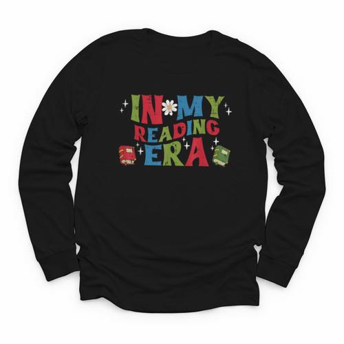 In My Reading Era Read Book Librarian Teacher Men Women Kids Youth Long Sleeve Tee - Bookorys DE