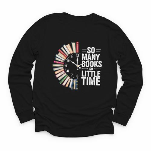 Retro So Many Books Little Time Book Clock Reading Youth Long Sleeve Tee - Bookorys