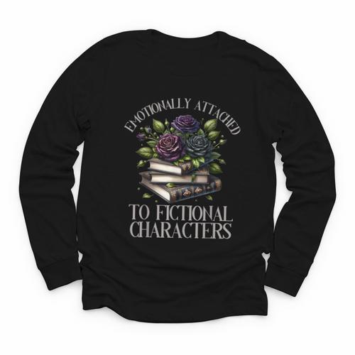 Romance Book Shirt Emotionally Attached Fictional Characters Youth Long Sleeve Tee - Bookorys DE