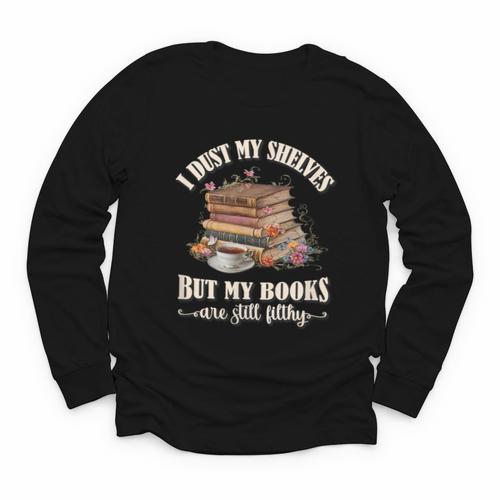 Romantasy I Dust My Shelves But My Books Are Still Filthy Youth Long Sleeve Tee - Bookorys