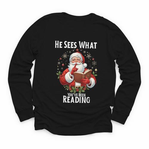 He Sees What You'Ve Been Reading Santa Book Lover For Women Youth Long Sleeve Tee - Bookorys