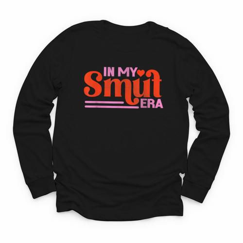 In My Smut Era Shirt Romance Novel Reader Book Reading Youth Long Sleeve Tee - Bookorys CA