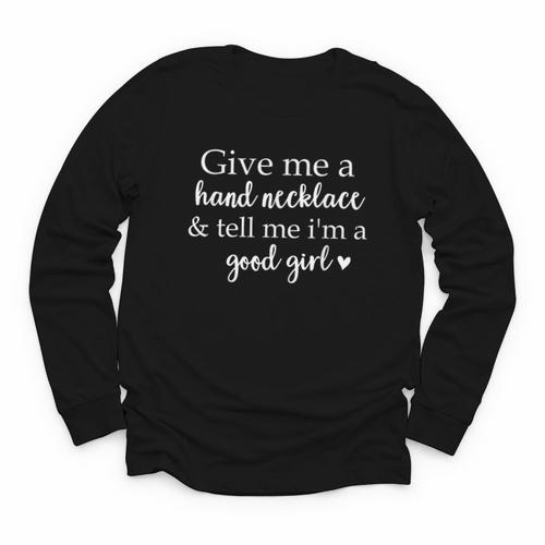 Smutt Book Give Me a Hand Necklace & Tell Me I'm a Good Girl Youth Long Sleeve Tee - Bookorys DE