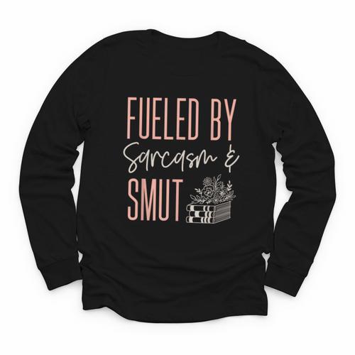 Smutty Book Lover Women Fueled By Sarcasm And Smut Spicy Youth Long Sleeve Tee - Bookorys