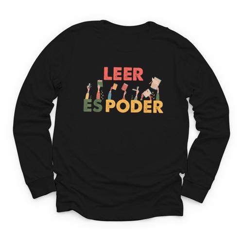 Spanish Reading Book Lover Teacher Maestra Leer Es Poder For Men Women Youth Long Sleeve Tee - Bookorys UK