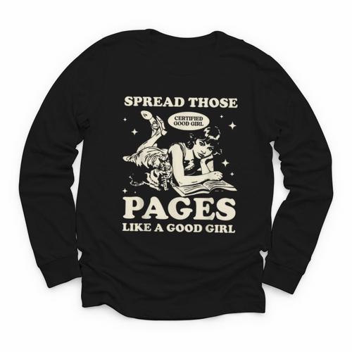 Spread Those Pages Like A Good Girl Shirt Smutty Spicy Book Youth Long Sleeve Tee - Bookorys CA